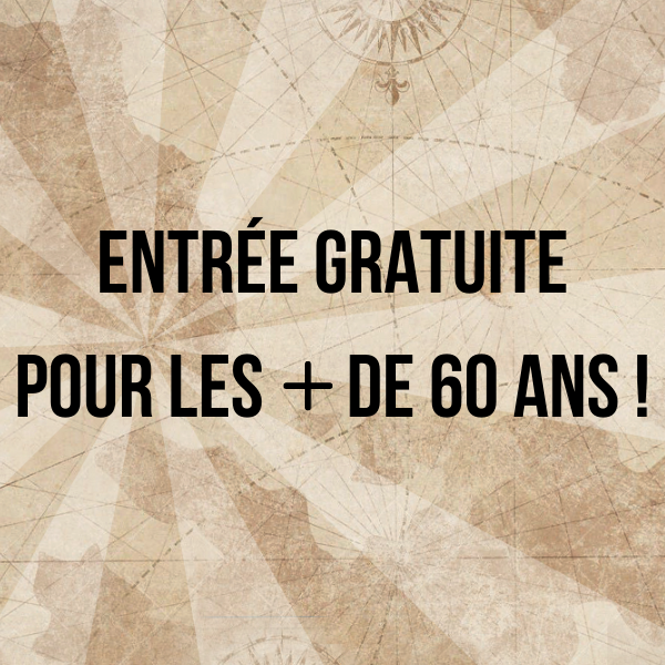 Image décrivant l'animation : Entrée Gratuite pour les + de 60 ans !